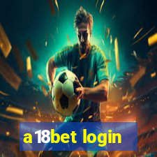 a18bet login